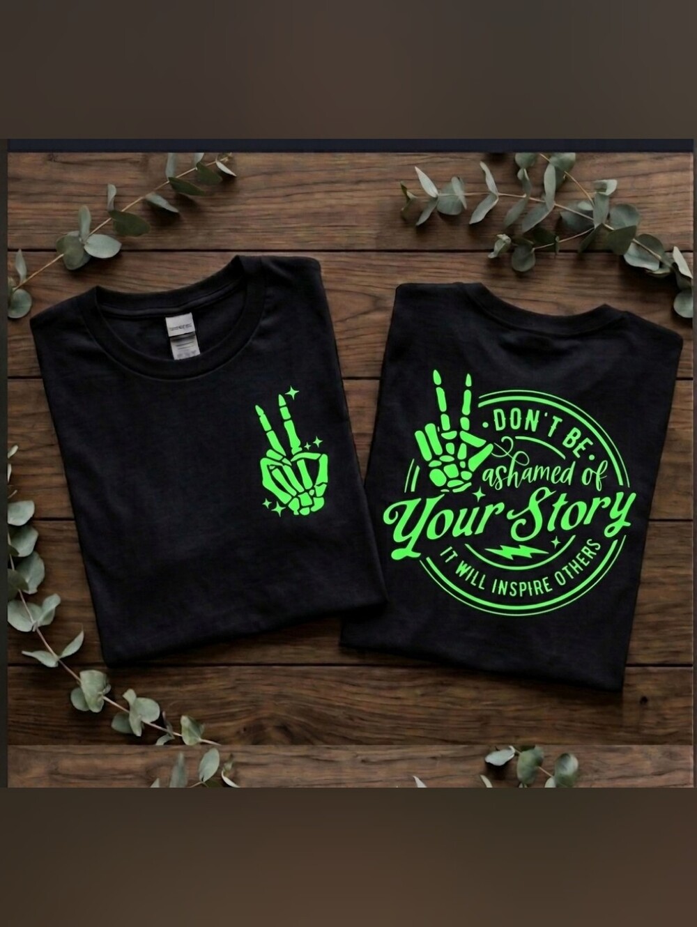 Motivation Short Sleeve shirt Dont Be Ashamed Of Your Story Mental Health Green